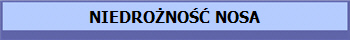 NIEDRO?NO?? NOSA